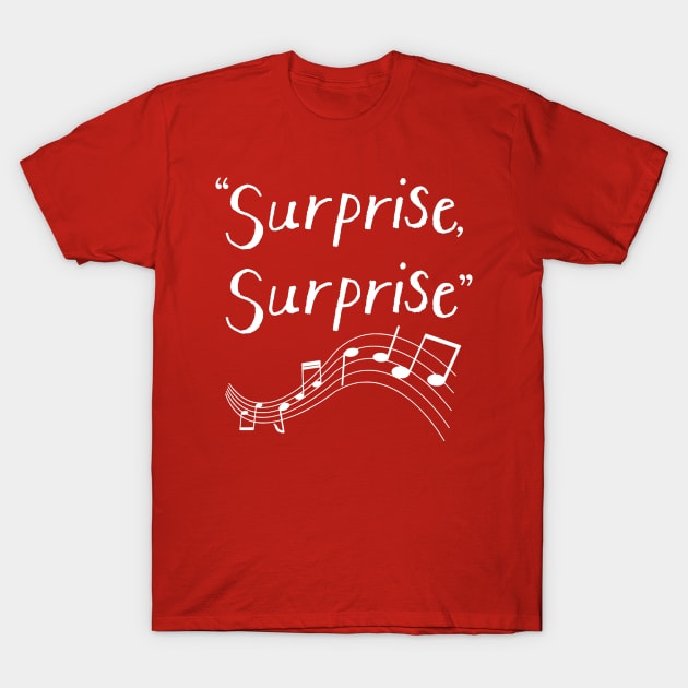 Surprise, Surprise T-Shirt by JasonLloyd